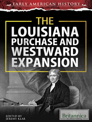The Louisiana Purchase and Westward Expansion - ebook